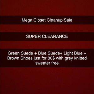 Mega Clearance Sale selling all 4 shoes + sweater